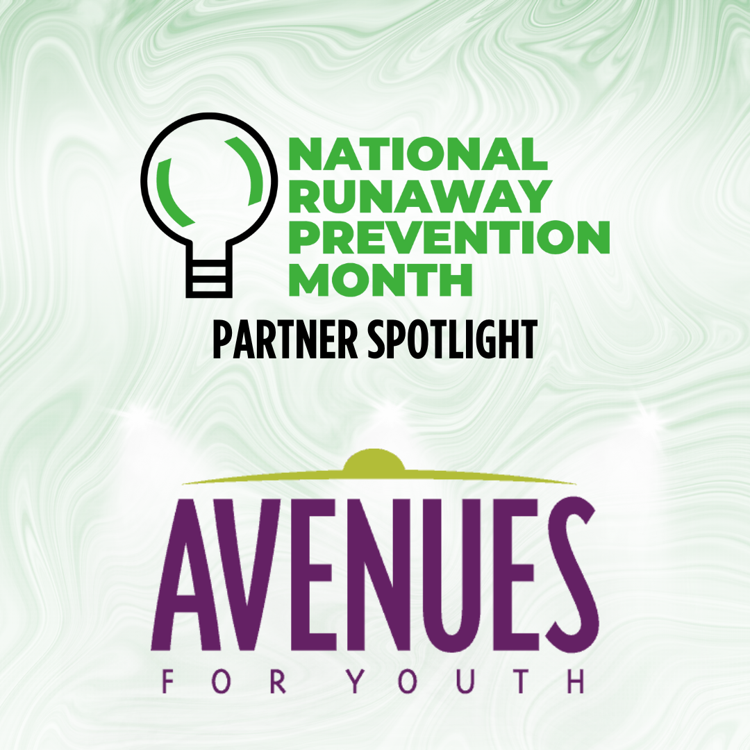 Partner Spotlight - Avenues For Youth - National Runaway Safeline